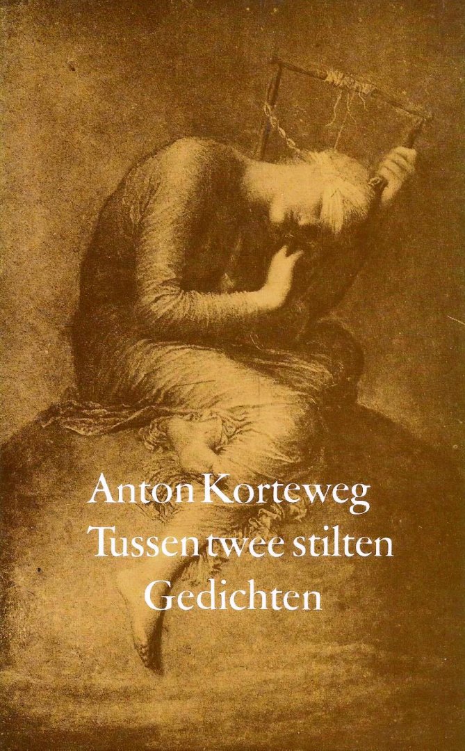 Korteweg, Anton - Tussen twee stilten (gedichten)