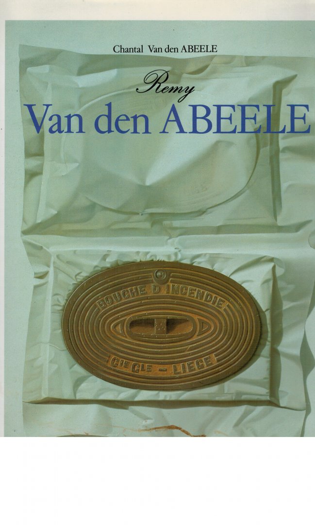 Abeele, Chantal Van Den - Remy van den abeele collection la memoire de l art/ signé avec lettre (french Tekst)