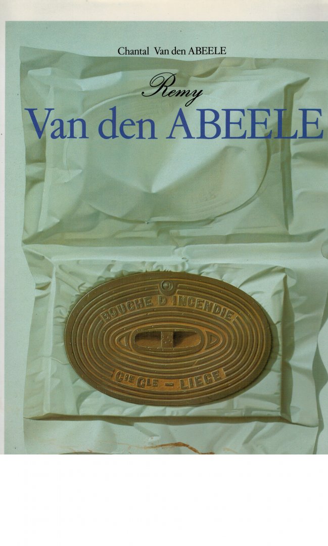 Abeele, Chantal Van Den - Remy van den abeele collection la memoire de l art/ signé avec lettre (french Tekst)