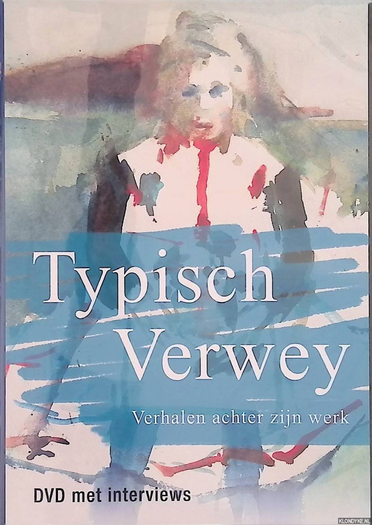 Gobes, Hans - Typisch Verwey. Verhalen achter zijn werk. DVD met interviews
