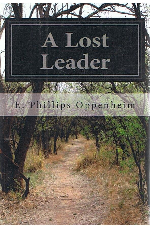 Phillips Oppenheim, E. - A lost leader