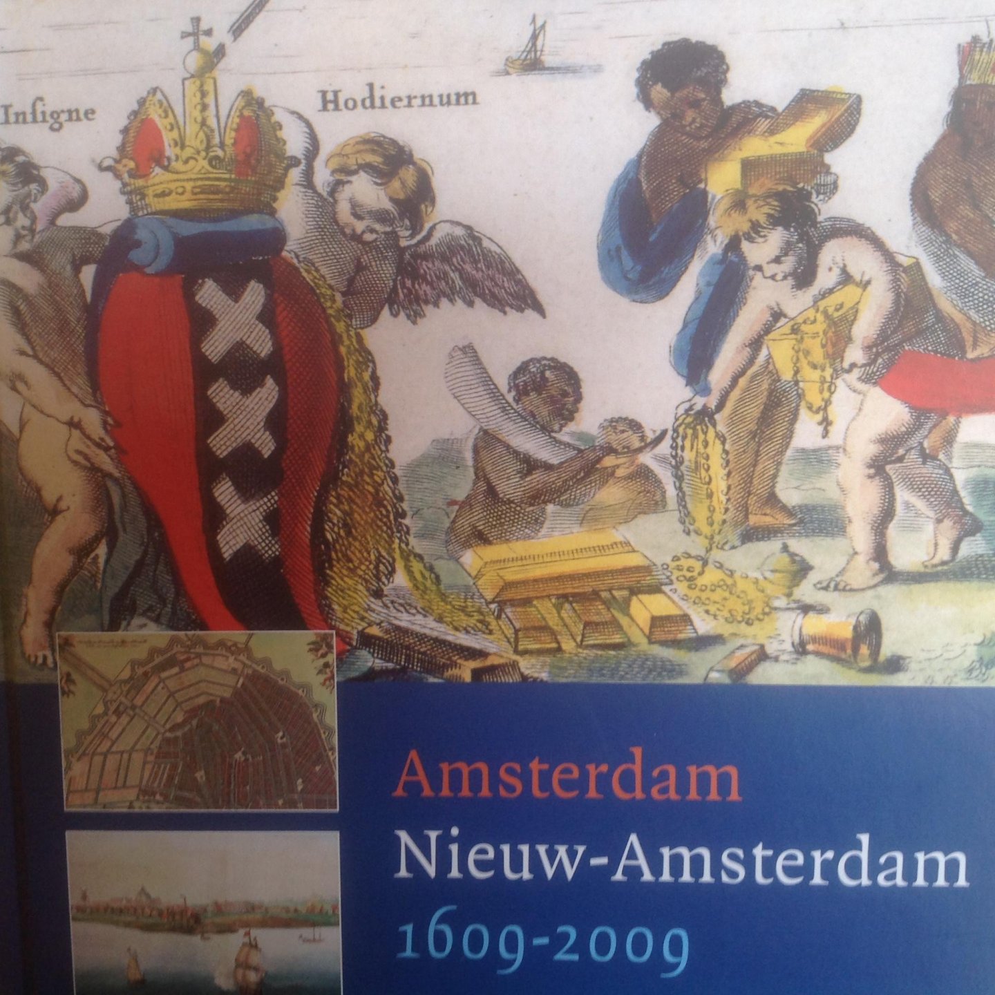 Martin Pruijs - Amsterdam - Nieuw Amsterdam 1609-2009 / de 400-jarige band tussen Amsterdam en New York