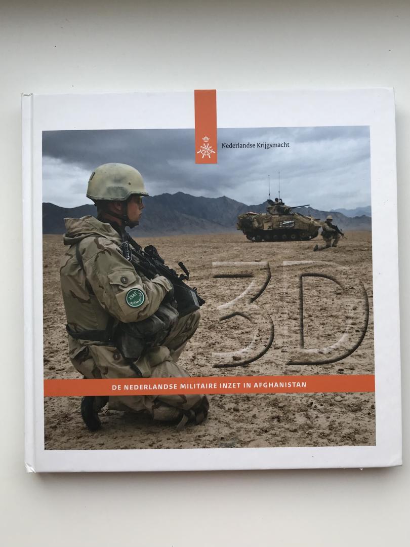 Tabak, Wiebren (redactie) - 3D De Nederlandse militaire inzet in Afghanistan