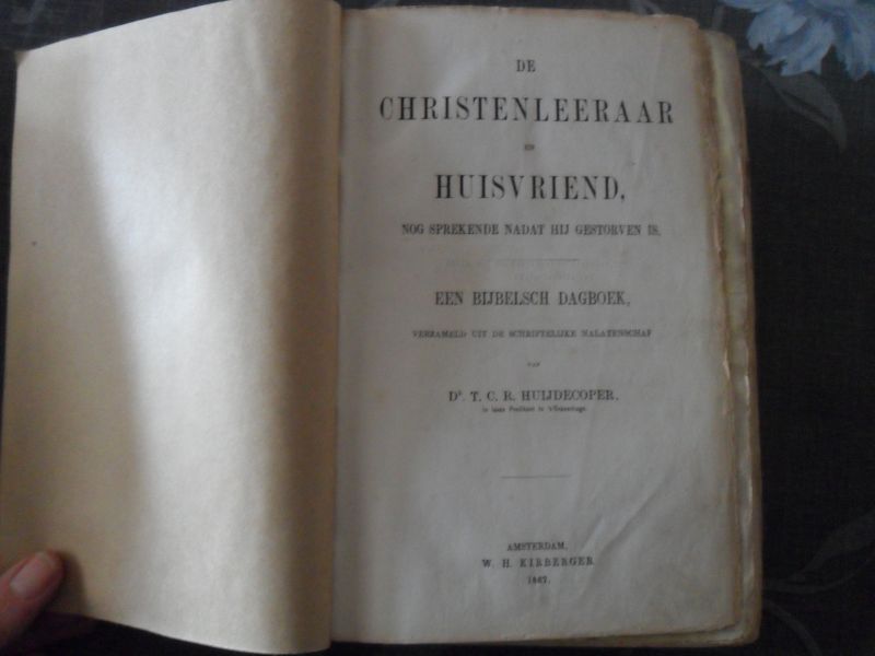 Huijdecoper T.C.R. - De Christenleeraar en huisvriend