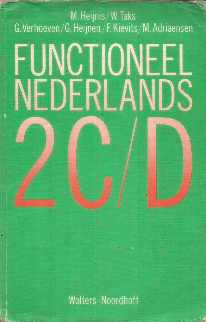 Heijnis / Taks / Verhoeven / Heijnen / Kievits / Adriaensen - Functioneel Nederlands 2 C/D