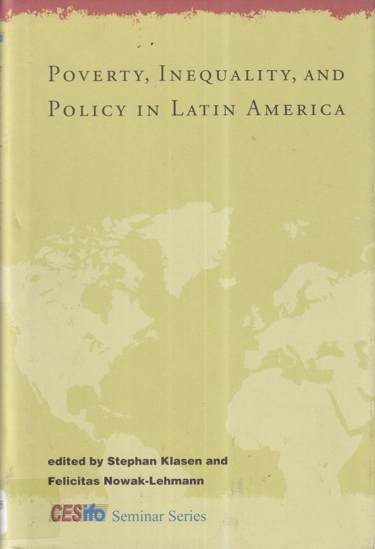 Klasen, Stephan (editor) - Poverty, Inequality, and Policy in Latin America