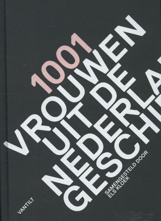 Els Kloek - 1001 Vrouwen uit de Nederlandse geschiedenis