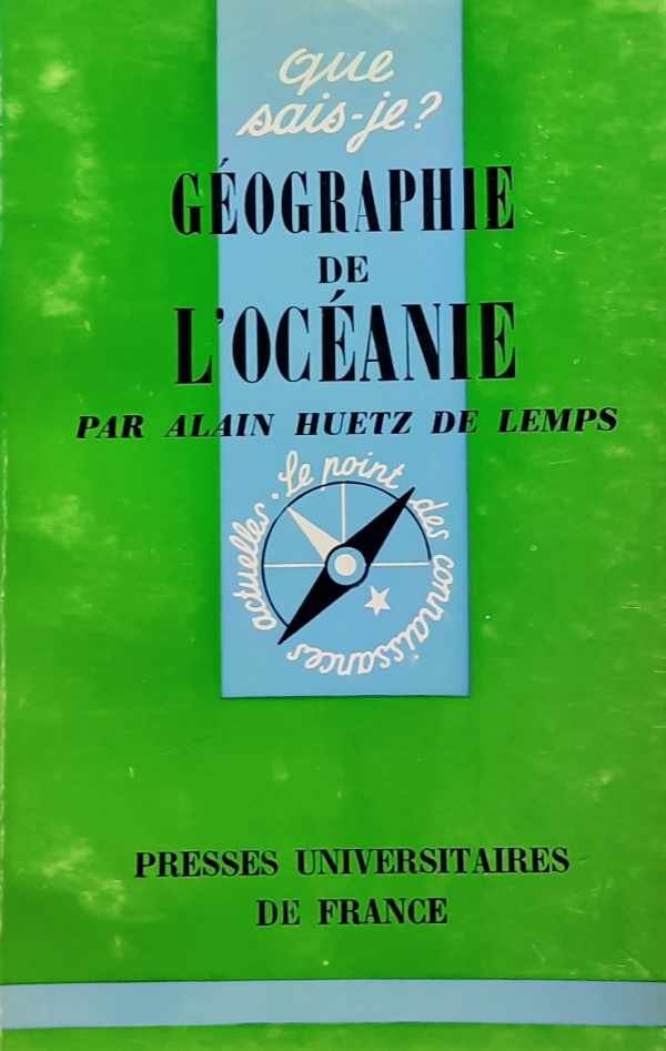 HUETZ DE LEMPS Alain - Que sais-je? Géographie de l'Océanie
