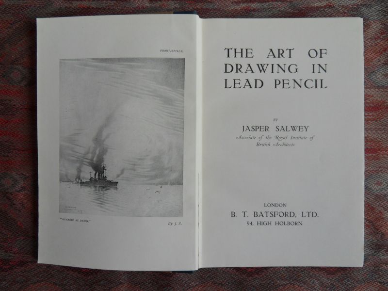 Salwey, Jasper (Associate of the Royal Institute of British Architects). - The Art of Drawing in Lead Pencil.