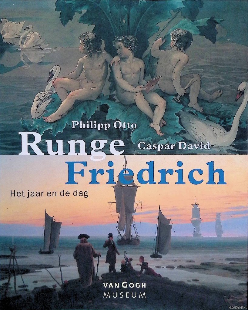 Hohl, Hanna & Werner Busch & Andreas Blühm - Philipp Otto Runge & Caspar David Friedrich: Het jaar en de dag
