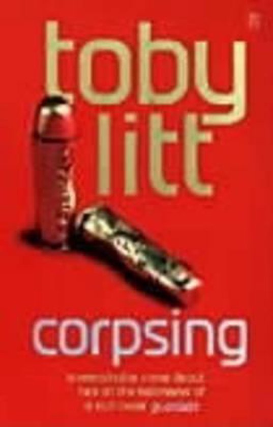 Toby Litt - Corpsing