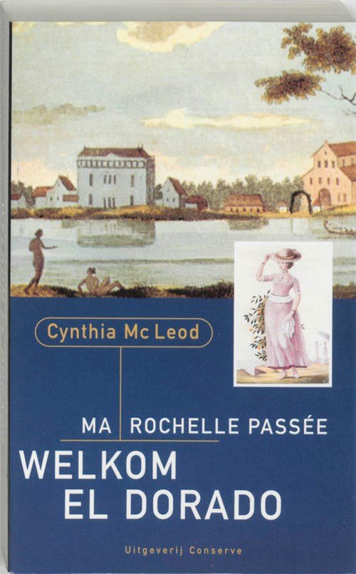 C. MacLeod - Ma Rochelle Passee, Welkom El Dorado