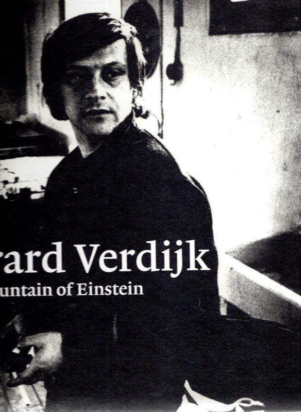 VERDIJK, Gerard - Josephine SLOET - Gerard Verdijk - The Mountain of Einstein. - [New].