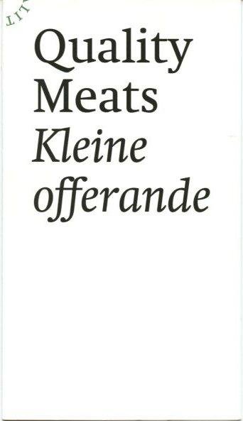 Melick, Ben van - Quality Meats - Kleine offerande