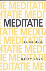 Long, Barry. - Meditatie / een basisboek