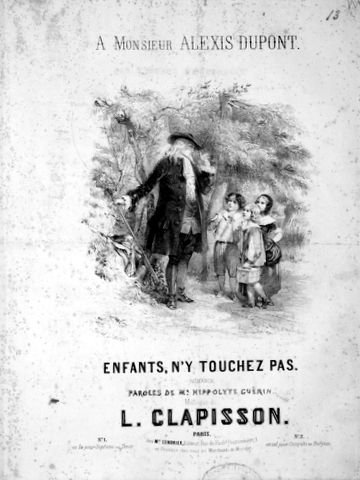Clapisson, Louis: - Enfants, n`y touchez pas. Romance. Paroles de Hippolyte Guérin. No. 1. en la Soprano ou ténor