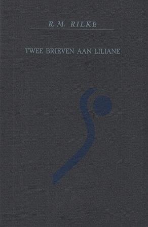 RILKE, Rainer Maria - Twee brieven aan Liliane. Vertaling Willem Bierman. (Met een origineel, gesigneerd druksel in kleuren van Doortje de Vries en een nawoord van Willem Bierman).