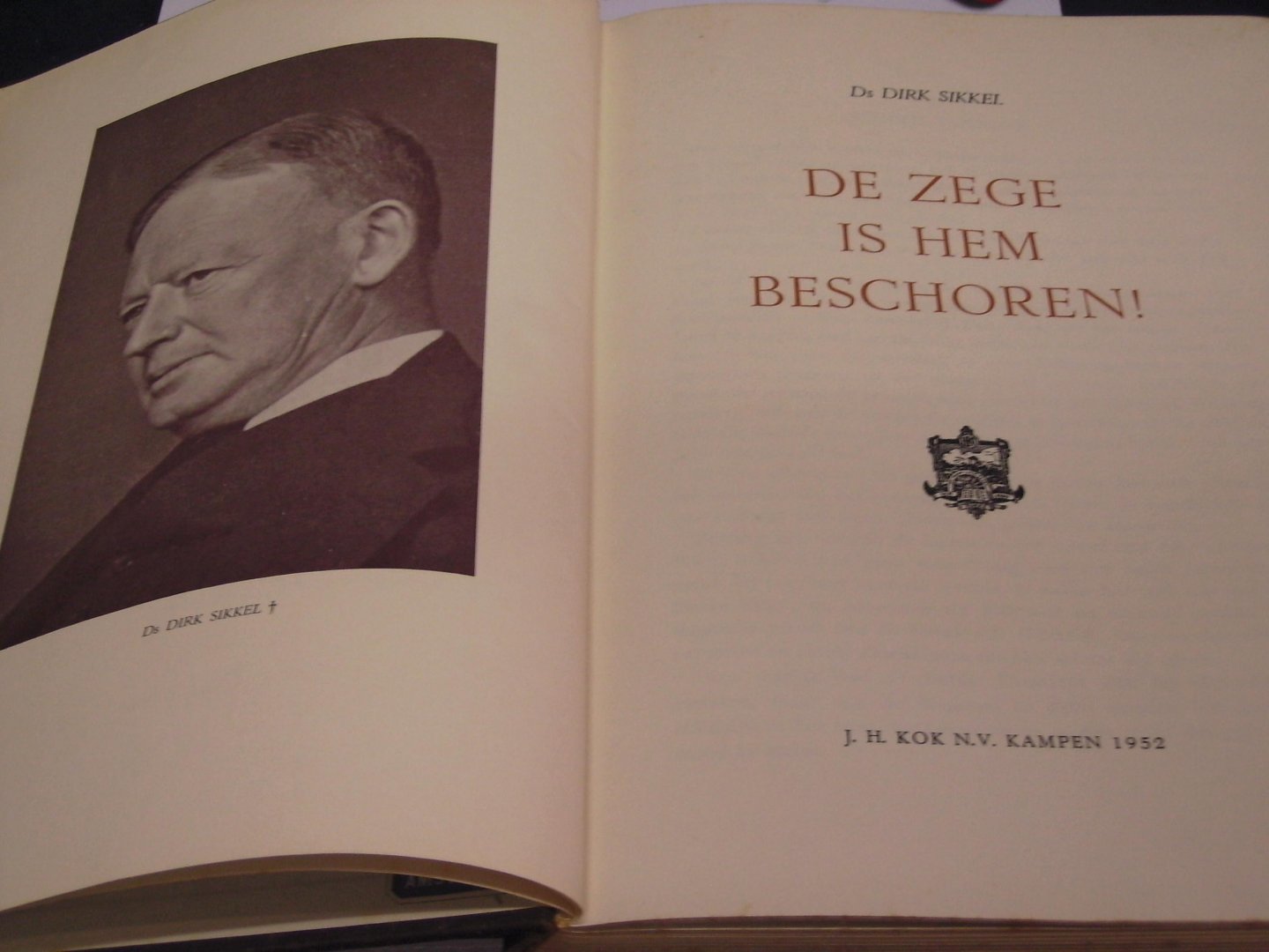 Sikkel, Dirk - De zege is hem beschoren!