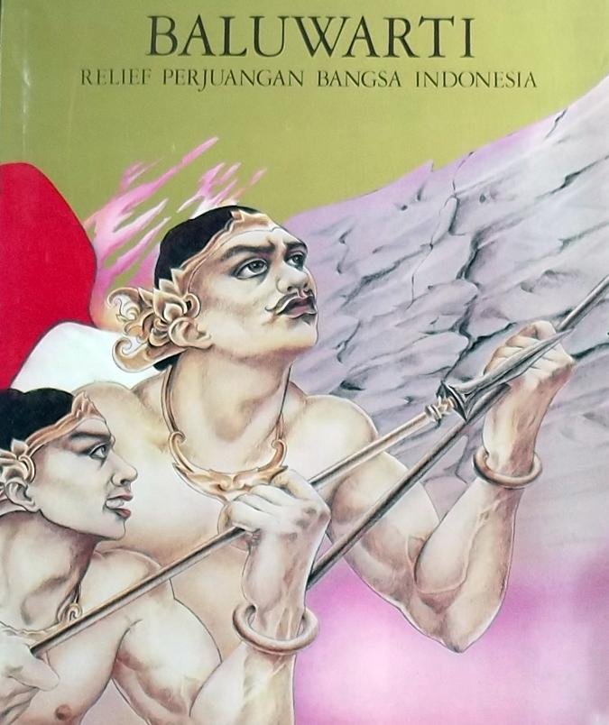 Muchtar, But. / Judiharso, Ratna p. - Baluwarti relief perjuangan bangsa indonesia