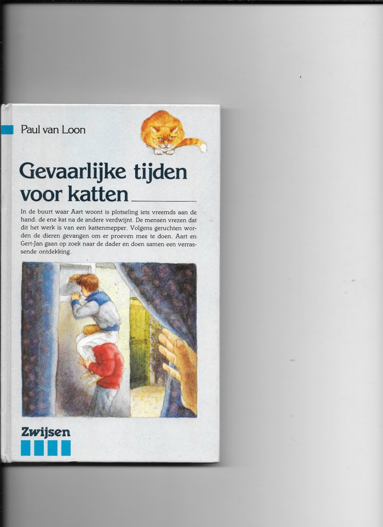 Loon, Paul van - Gevaarlyke tyden voor katten / druk 1