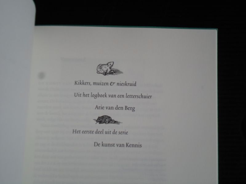 Berg, Arie van den - Kikkers, muizen & nieskruid, Uit het logboek van een letterschuier