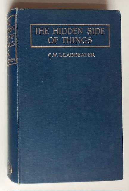 Leadbeater, C.W. - The hidden side of things. Vol. I