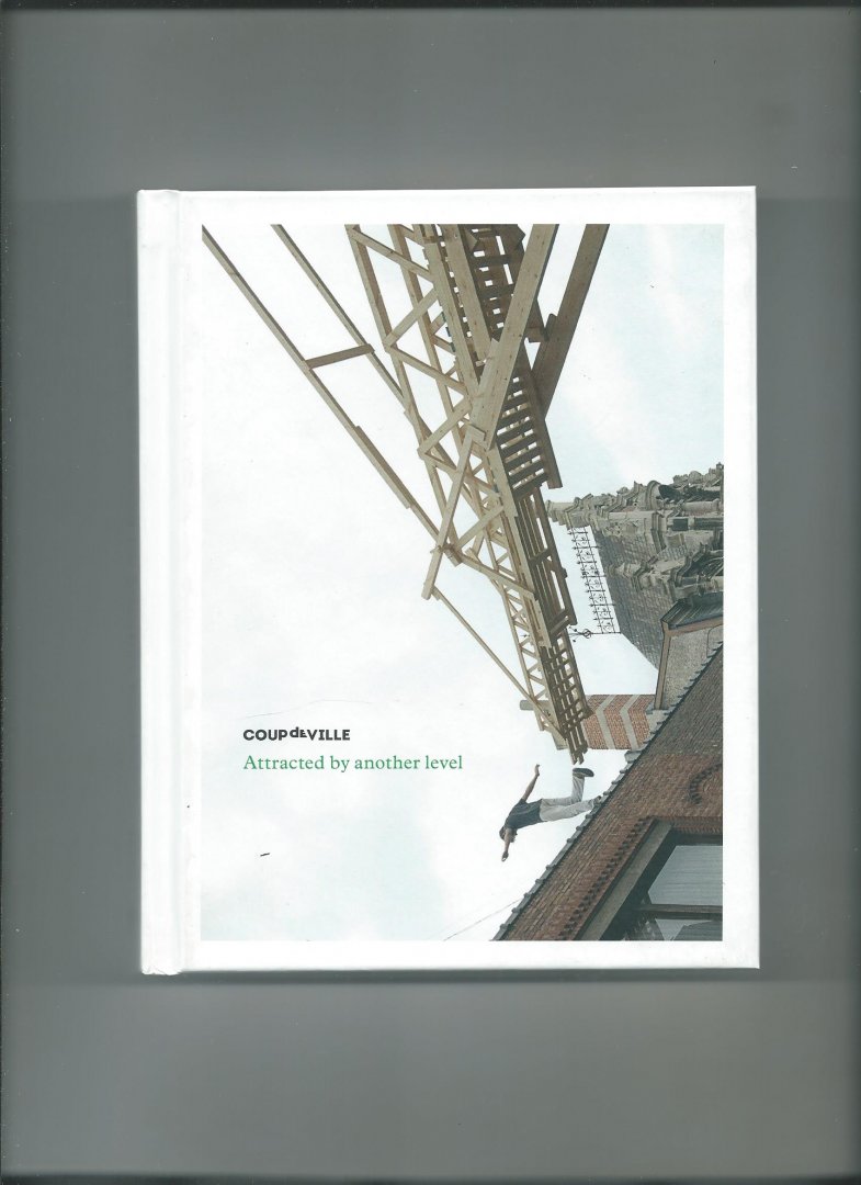 Jonckheere, Lieven e.v.a. - CoupdeVille. Attracted by another level