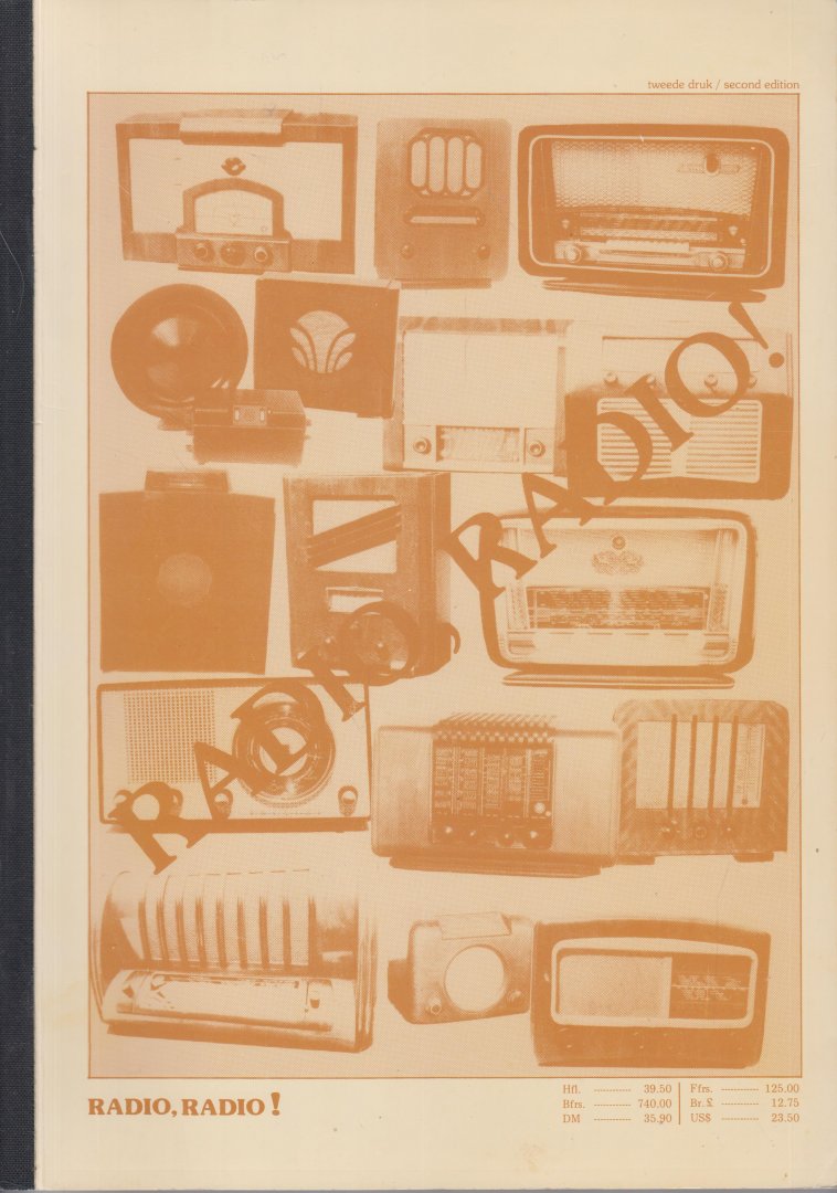 Wittenbols, Andrew - Radio, radio! Verkoopcatalogus van een verzameling van ongeveer 773 - afgebeelde - radio's. Nostalgisch document.