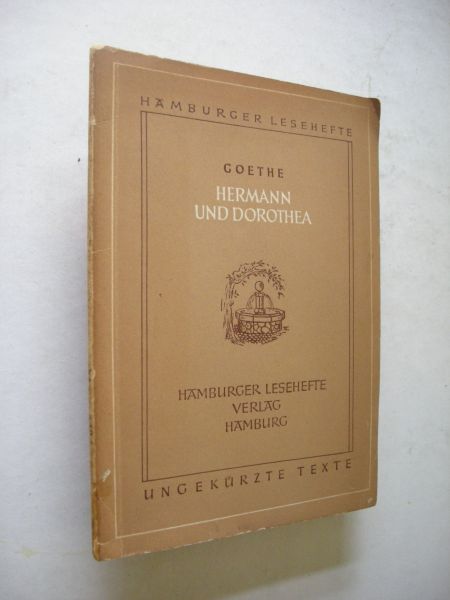 Goethe, Johann Wolfgang von / Franzke, H., Nachwort - Hermann und Dorothea.