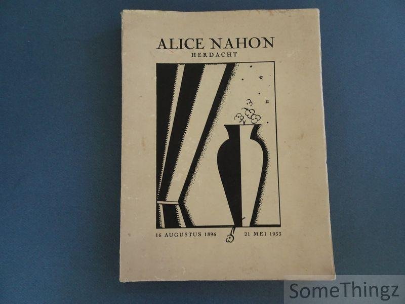 Alice Nahon / Urbain van de Voorde et al. - Alice Nahon herdacht. 16 augustus 1896 - 21 mei 1933.