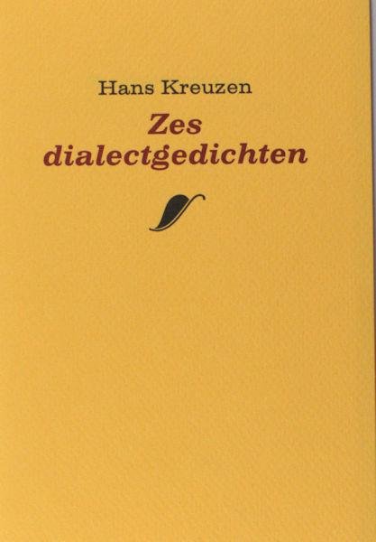 Kreuzen, Hans. - Zes dialectgedichten.