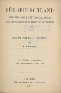 Baedeker, K. - Süddeutschland Oberrhein, Baden ... Österreich