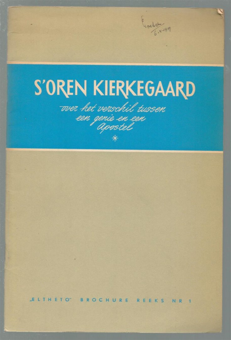 Soren Kierkegaard - Over het verschil tussen een genie en een apostel