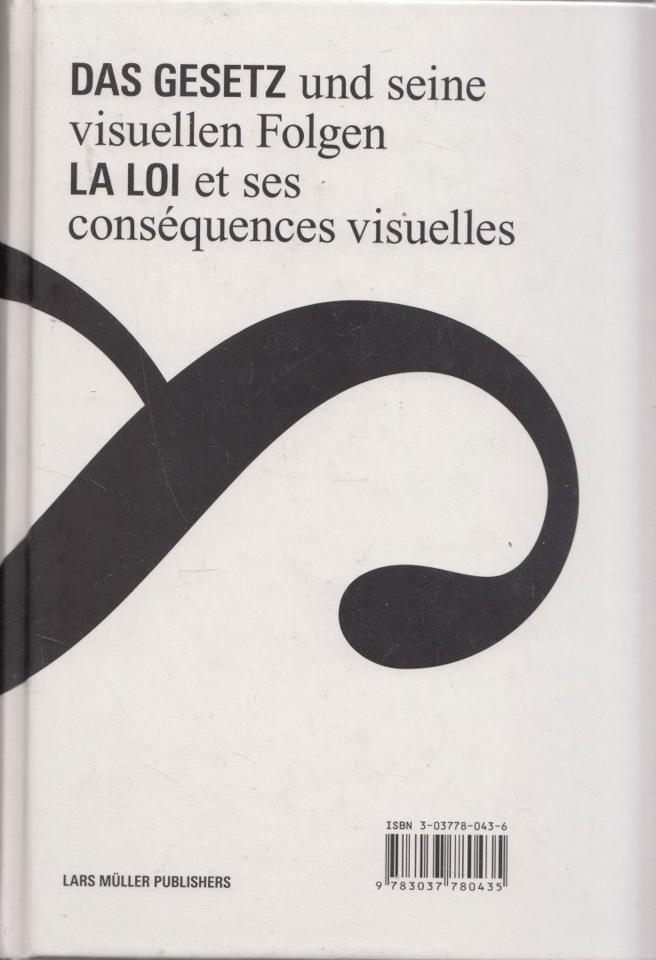 Baur, Ruedi - Das Gesetz und seine visuellen Folgen / La loi et ses conséquences visuelles / Ein interdisziplinäres Forschungsprojekt