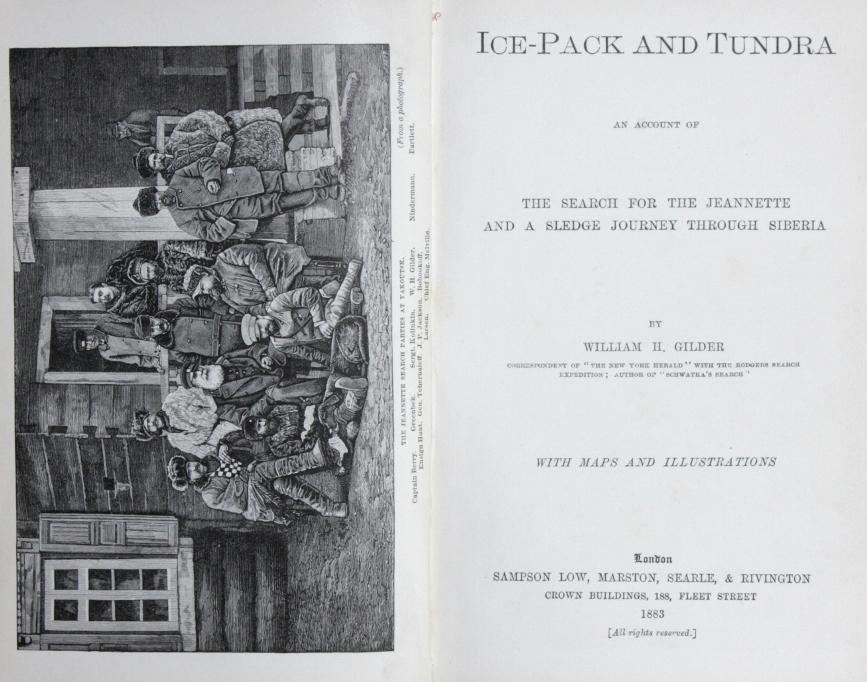 Gilder, William H. - Ice-pack and Tundra, an Account of the Search for the Jeannette and a Sledge Journey Through Siberia