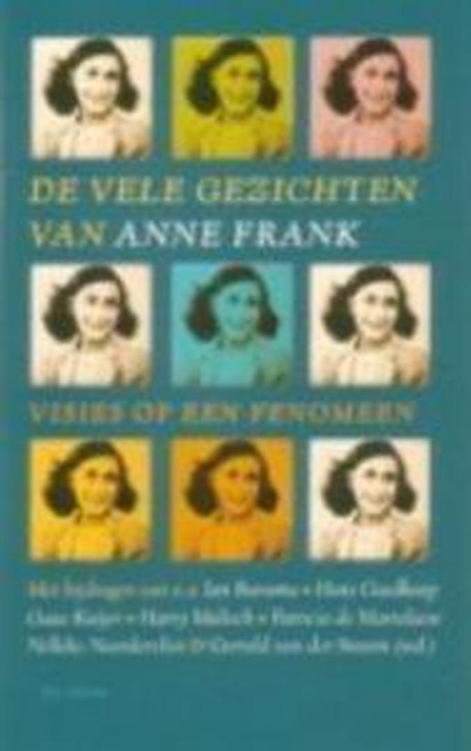 Stroom van der, Gerrold e.a. - De vele gezichten van Anne Frank / Visies op een fenomeen.