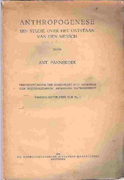 Pannekoek, Anton - Anthropogenese Een studie over het ontstaan van den mensch
