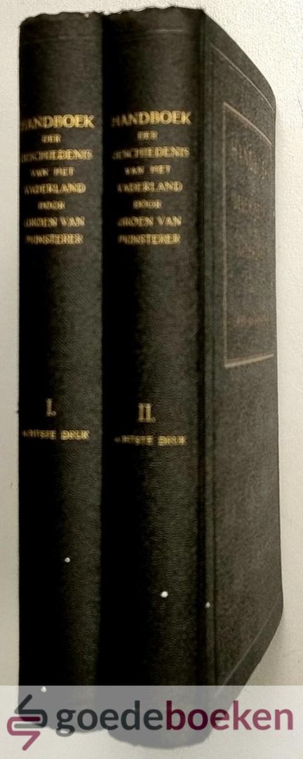 Groen van Prinsterer, mr. G. - Handboek der Geschiedenis van het Vaderland, 2 delen compleet