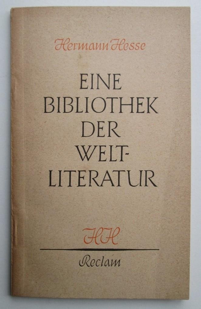 Hermann Hesse - Eine Bibliothek der Weltliteratur
