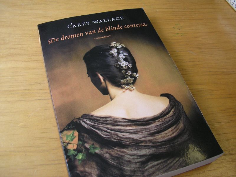 Wallace, Carey - De dromen van de blinde contessa