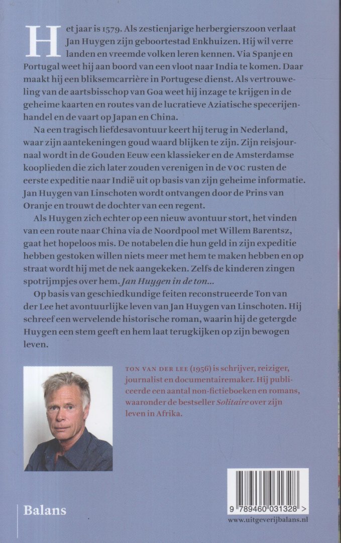 Lee, Ton van der - Jan Huygen - Het gedroomde leven van de grondlegger van de VOC