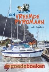 Burghout, Adri - Een vreemde pyromaan *nieuw* - laatste exemplaar! --- Serie Tim & Tor, deel 4