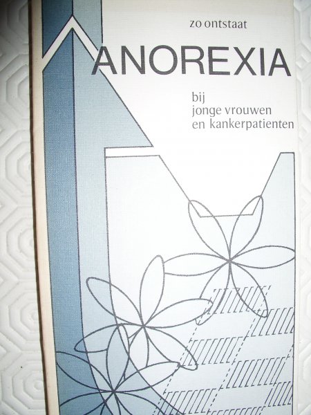 Sprietsma, Johan E. - Zo ontstaat anorexia bij jonge vrouwen en kankerpatienten