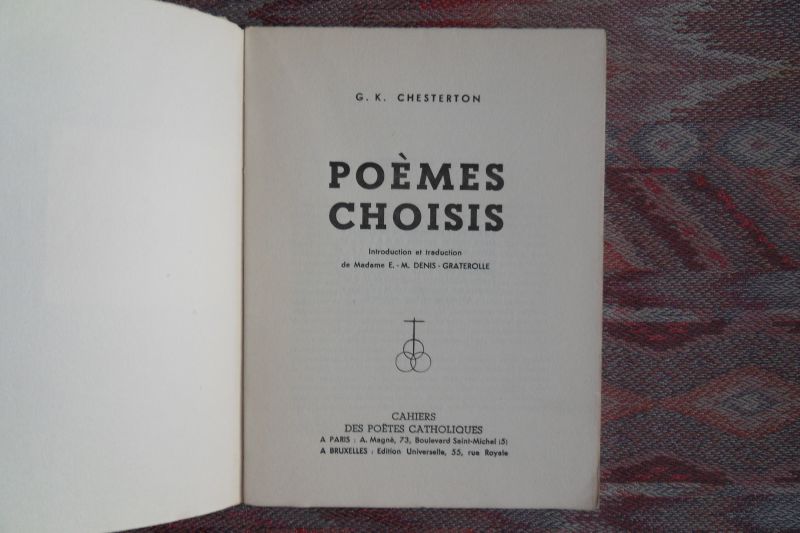 Chesterton, G.K.  [introduction et traduction de Madame E.M. Deis-Graterolle]. - Poèmes Choisis.