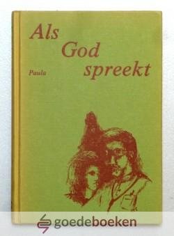 Paula, - Als God spreekt