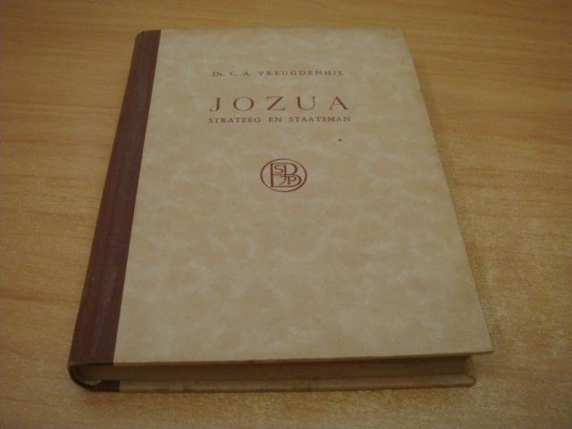 Vreugdenhil, C.A - Jozua, strateeg en staatsman