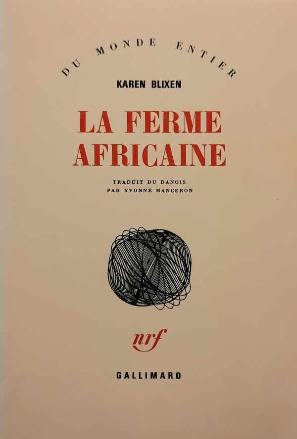 BLIXEN Karen - La ferme africaine