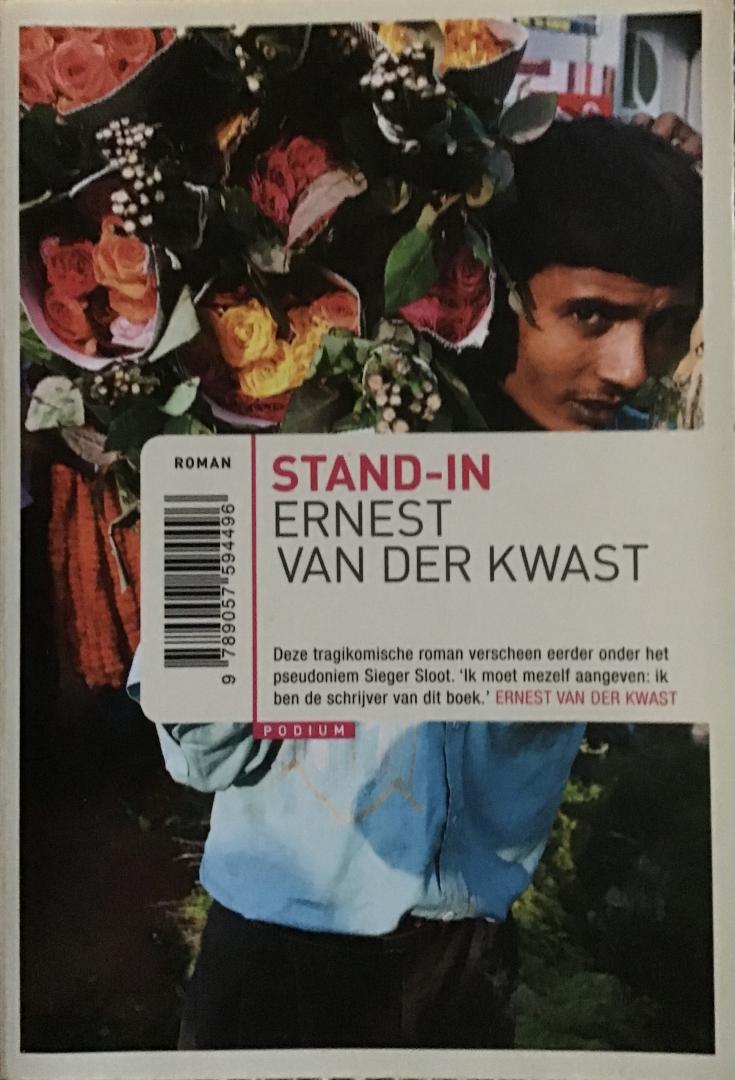 Ernest van der Kwast (ook verschenen onder pseudoniemnaam Sieger Sloot) - Stand-in