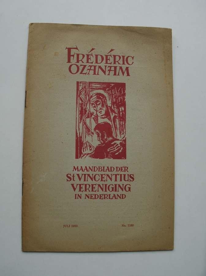 red. - Frederic Ozanam. Maandblad der St. Vincentius vereniging in Nederland.
