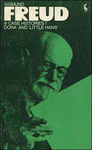 Freud, Sigmund - Case Histories 1; Dora and Little Hans (Volume 8 of the Pelican Freud Library)